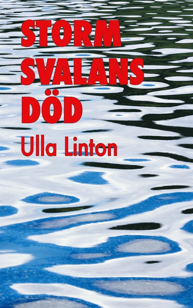 Ulla Linton - Stormsvalans död, E-bok
