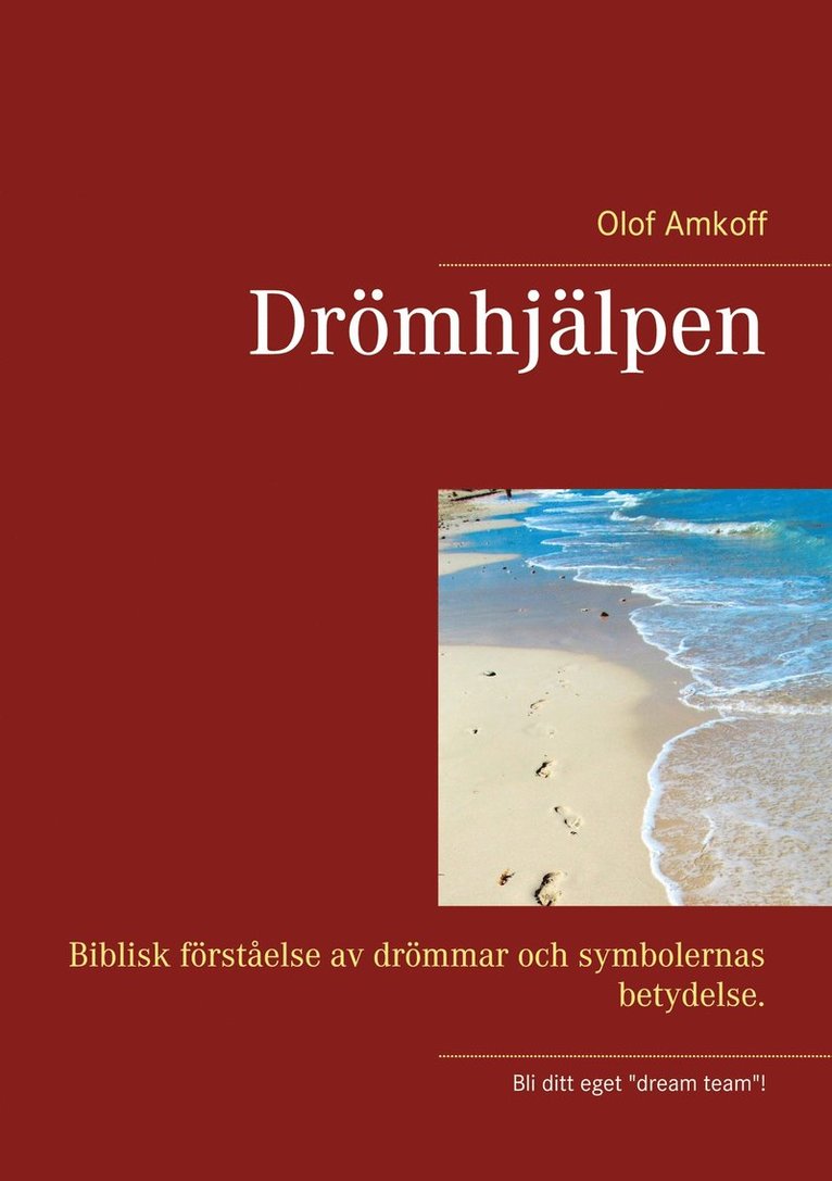 Olof Amkoff - Drömhjälpen: Biblisk förståelse av drömmar och symbolernas betydelser., E-bok