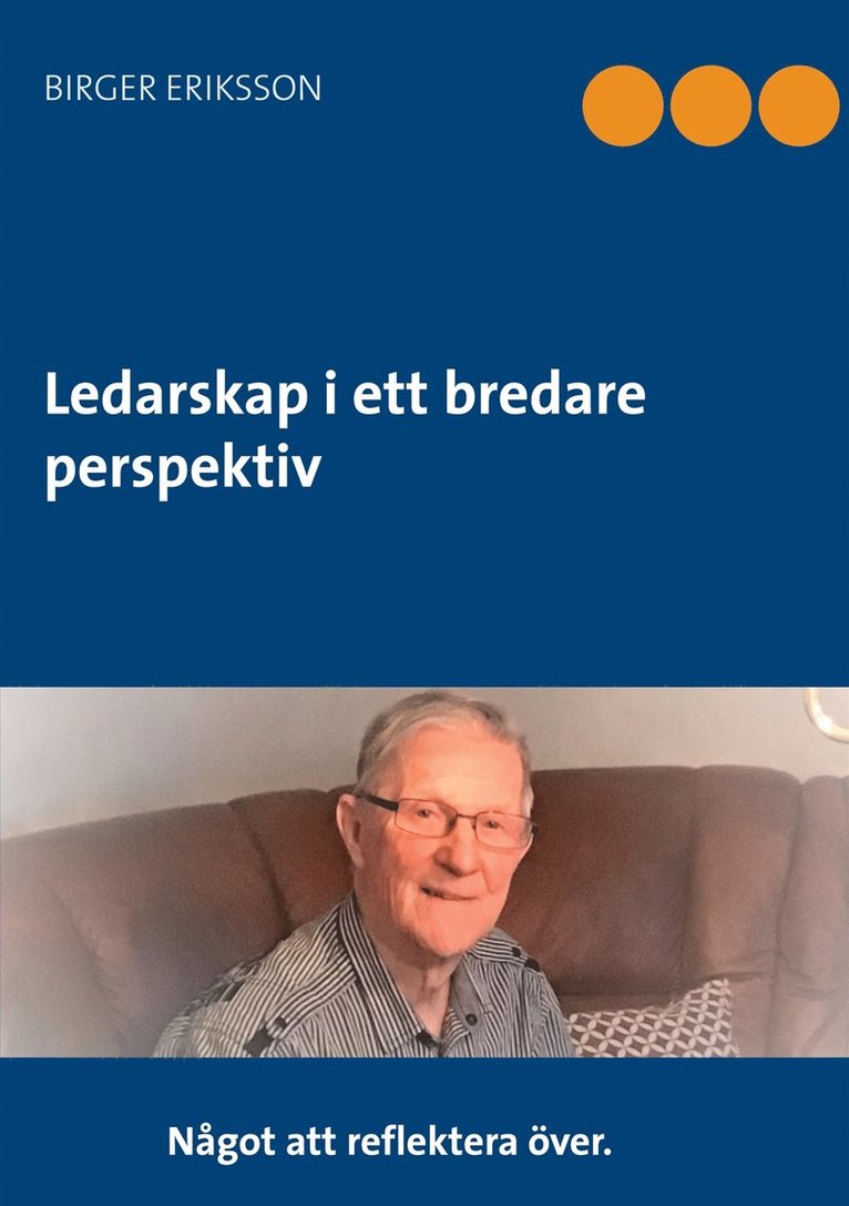 Birger Eriksson - Ledarskap i ett bredare perspektiv, E-bok