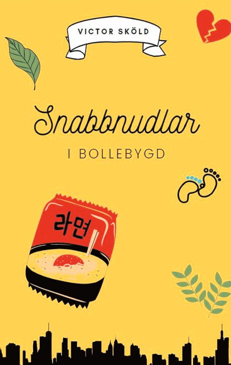 Victor Sköld - Snabbnudlar i Bollebygd, E-bok