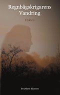 Regnbgskrigarens Vandring: Flykten