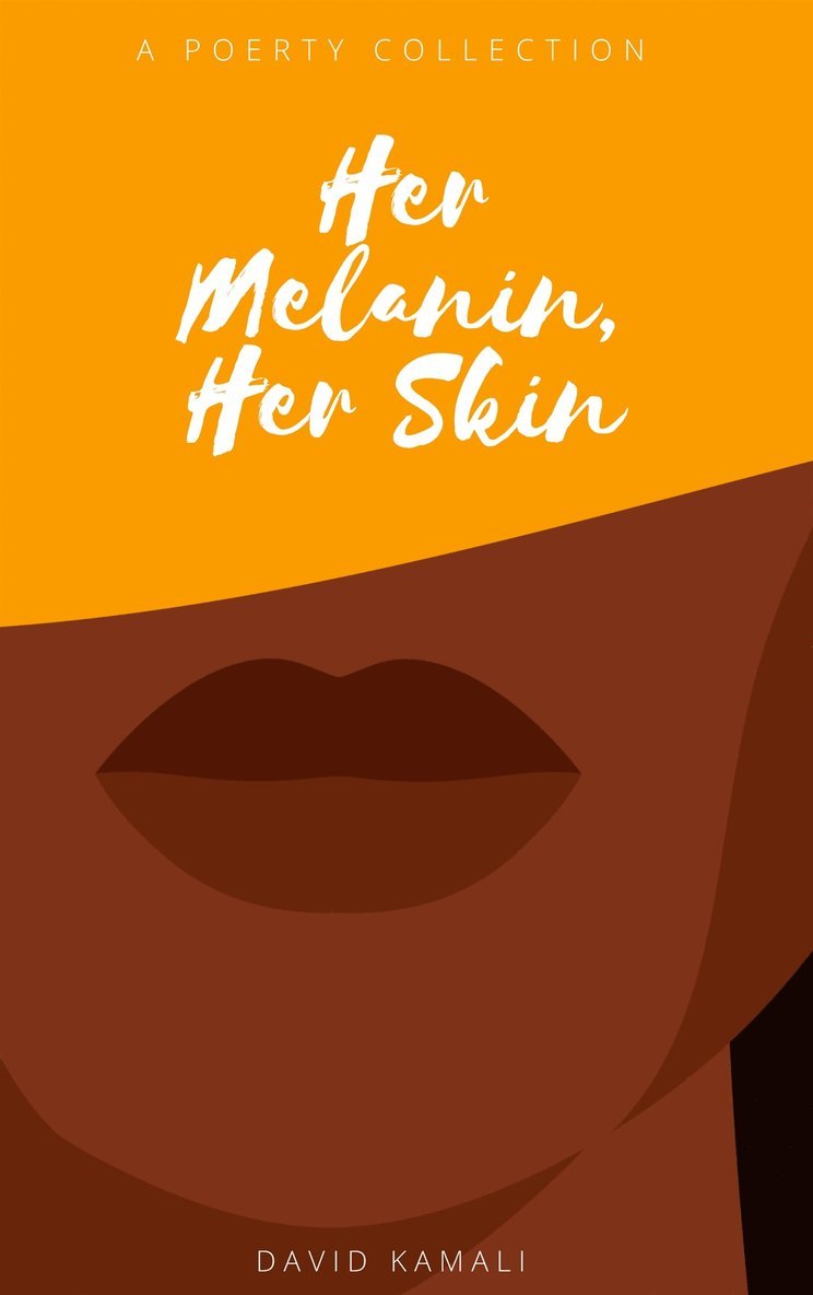 David Kamali - Her Melanin, Her Skin, E-bok