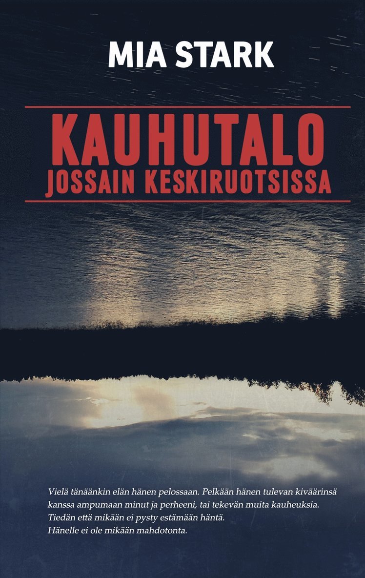 Mia Stark - Kauhutalo jossain keskiruotsissa, E-bok