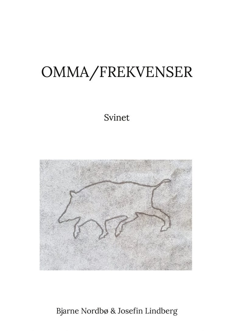 Bjarne Nordbø, Josefin Lindberg - Omma/Frekvenser: Svinet, E-bok