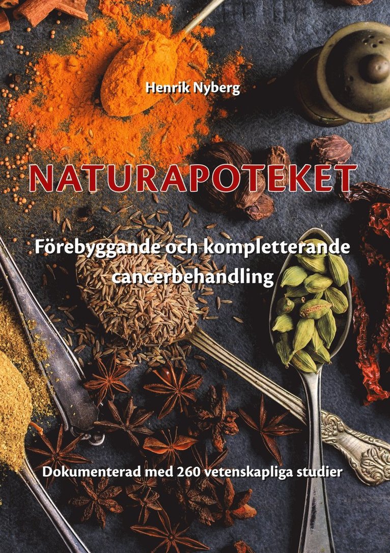 Henrik Nyberg - Naturapoteket: Förebyggande och kompletterande cancerbehandling, E-bok