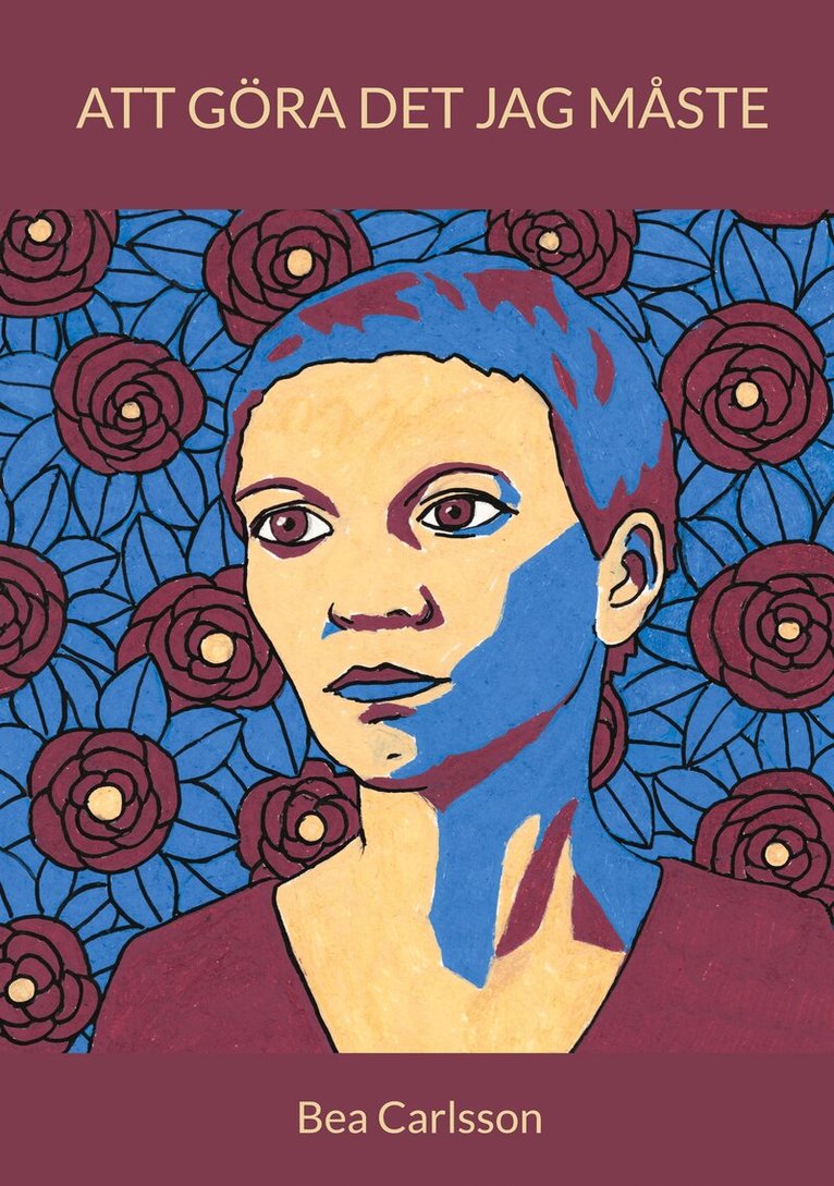 Bea Carlsson - Att göra det jag måste, E-bok. Tillgänglighet: Lägg i varukorg