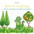 Krokodil och Guldgg: Krokodil har ett guldgg som innehller en konstig figur