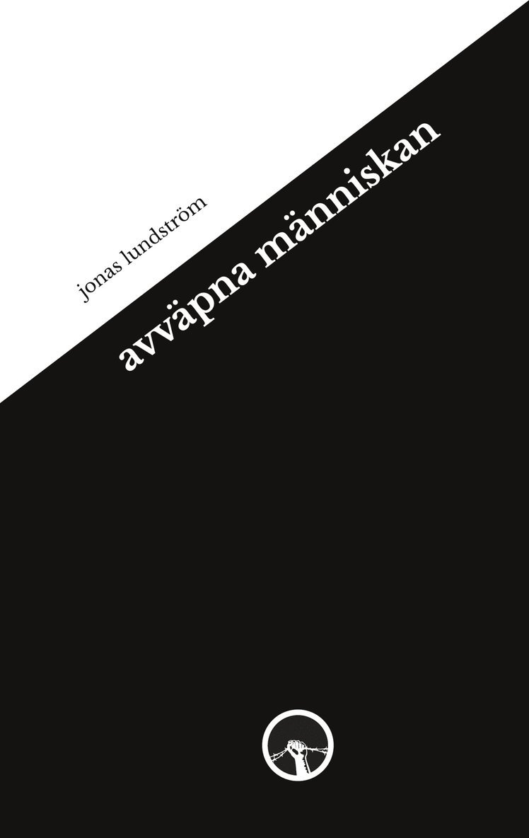 Jonas Lundström - avväpna människan, E-bok