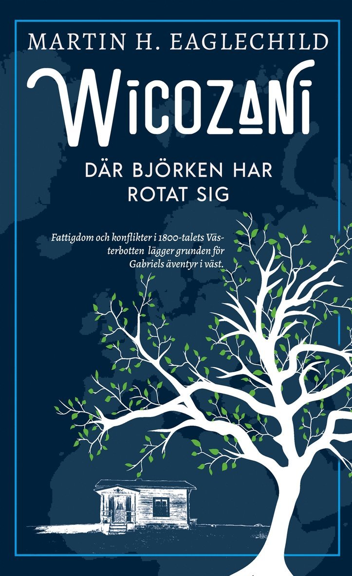 Martin H. Eaglechild - Där Björken Har Rotat Sig, E-bok