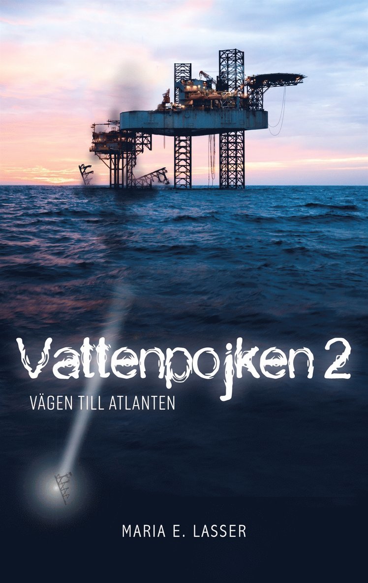 Maria E. Lasser - Vattenpojken 2: Vägen till Atlanten, E-bok
