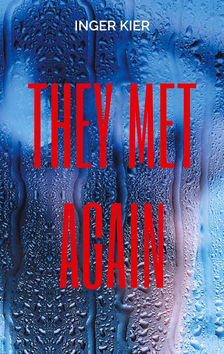 Inger Kier - THEY MET AGAIN, E-bok
