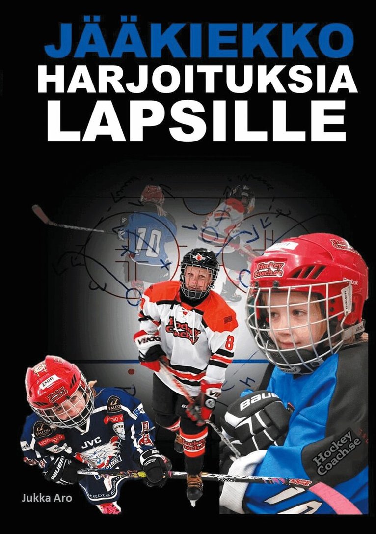 Jukka Aro - Jääkiekkoharjoituksia Lapsille, E-bok