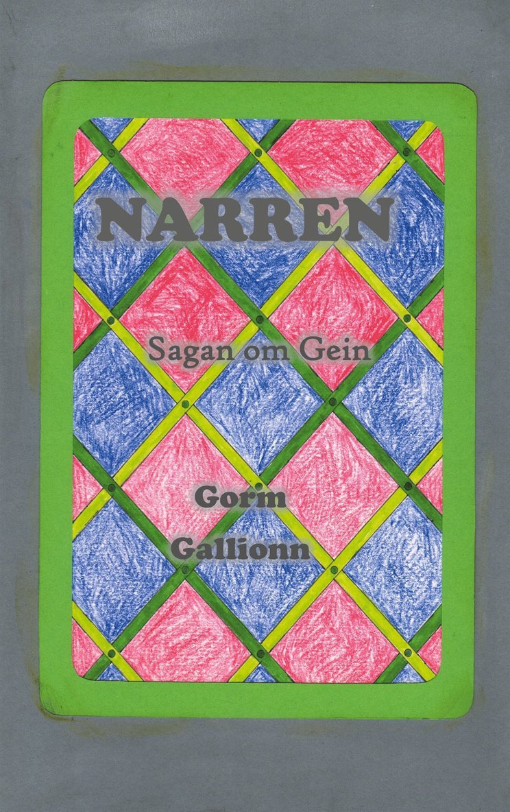 Gorm Gallionn - Narren: Sagan om Gein, E-bok
