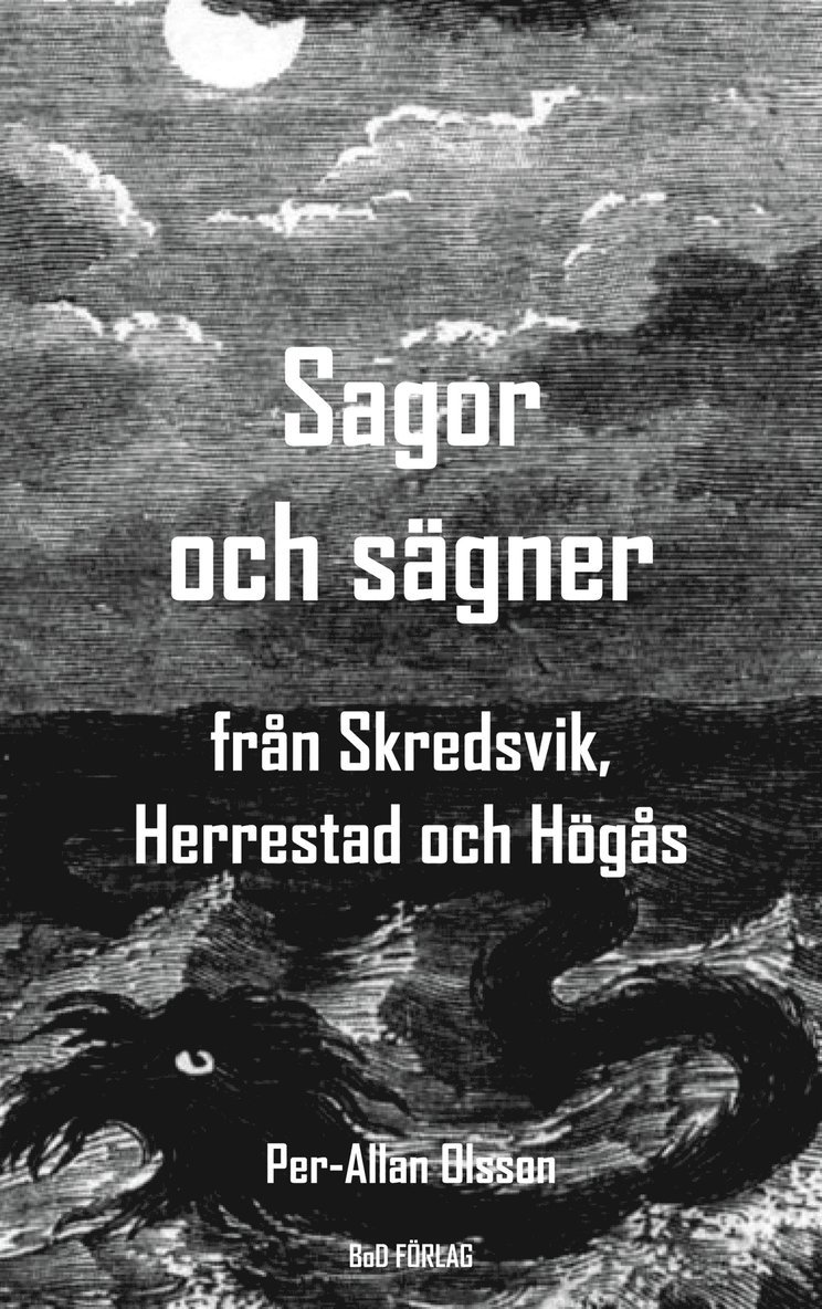 Per-Allan Olsson - Sagor och sägner från Skredsvik, Herrestad och Högås, E-bok