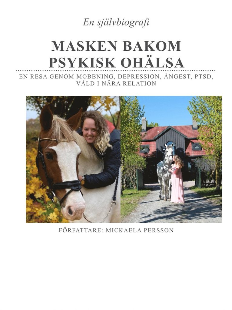 Mickaela Persson - Masken bakom psykisk ohälsa: Självbiografi, E-bok