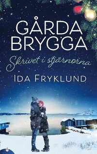 Gårda Brygga: Skrivet i stjärnorna
