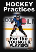 Hockey Practices for the Younger Players