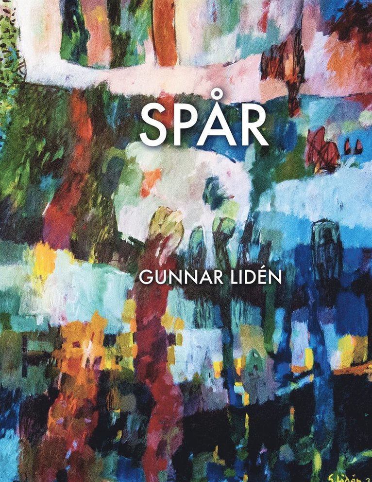 Gunnar Lidén - Spår: En konstbok kring en utställning, E-bok