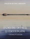 Legenderna om Vineta och jomsvikingarna: - frenas p Usedom