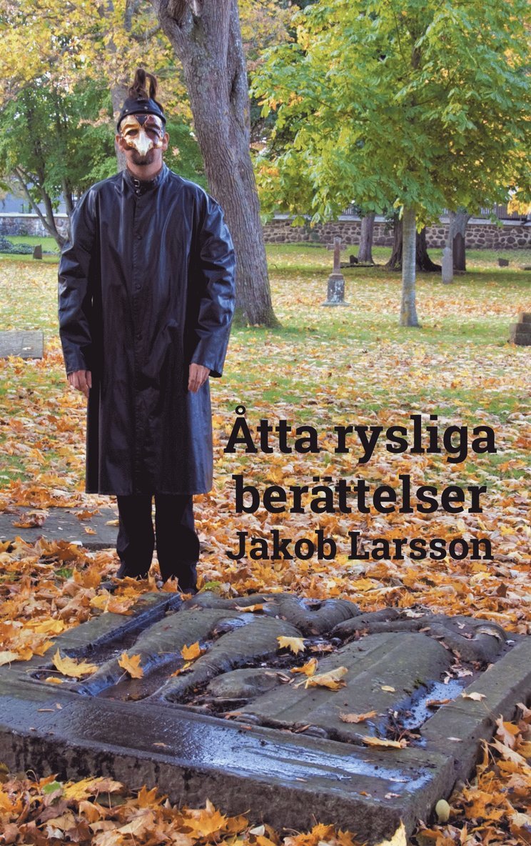 Jakob Larsson - Åtta rysliga berättelser, E-bok
