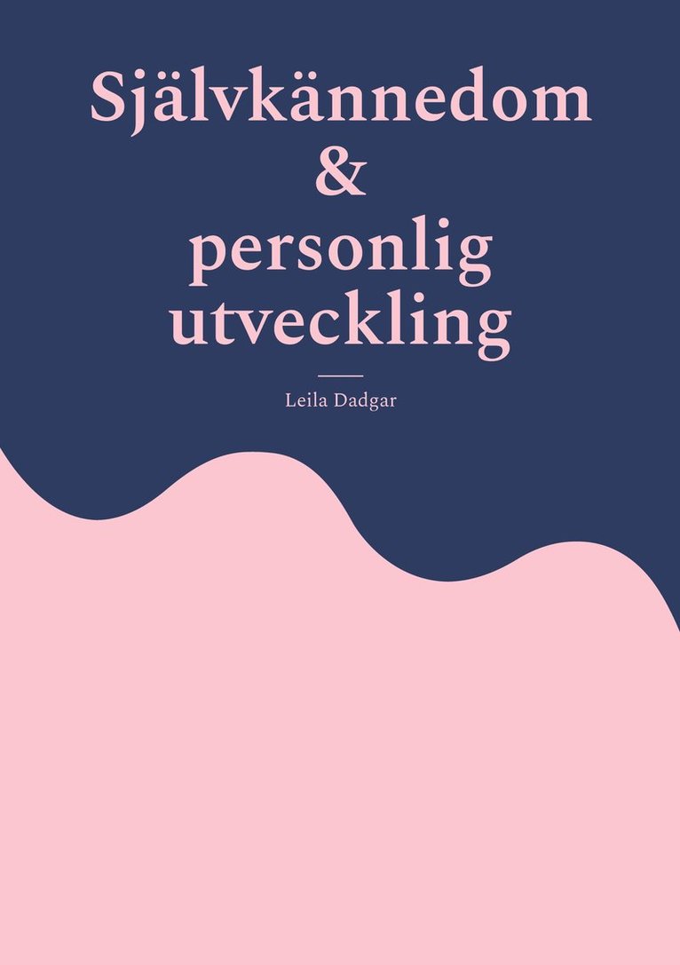 Leila Dadgar - Självkännedom och personlig utveckling, E-bok