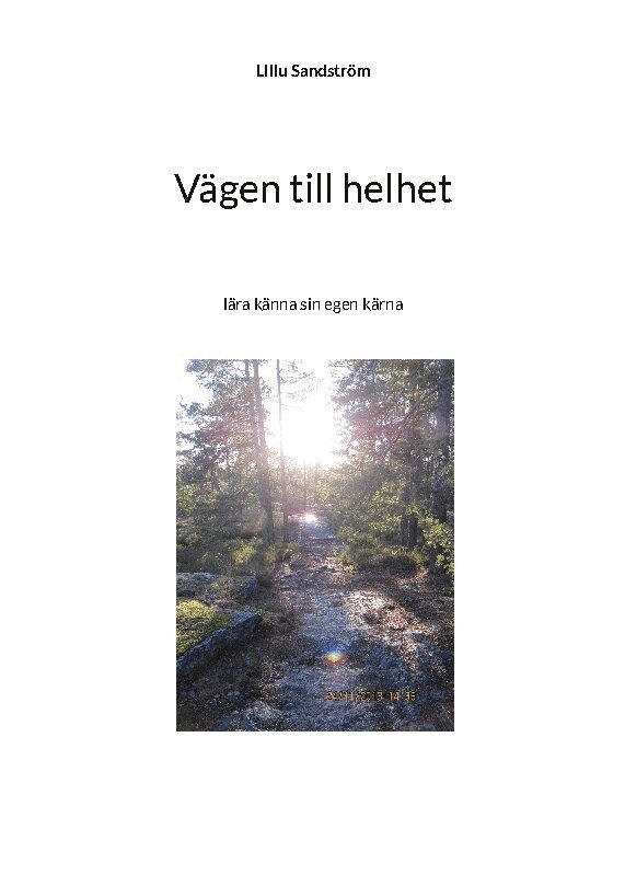 LIllu Sandström - Vägen till helhet : lära känna sin egen kärna, Häftad
