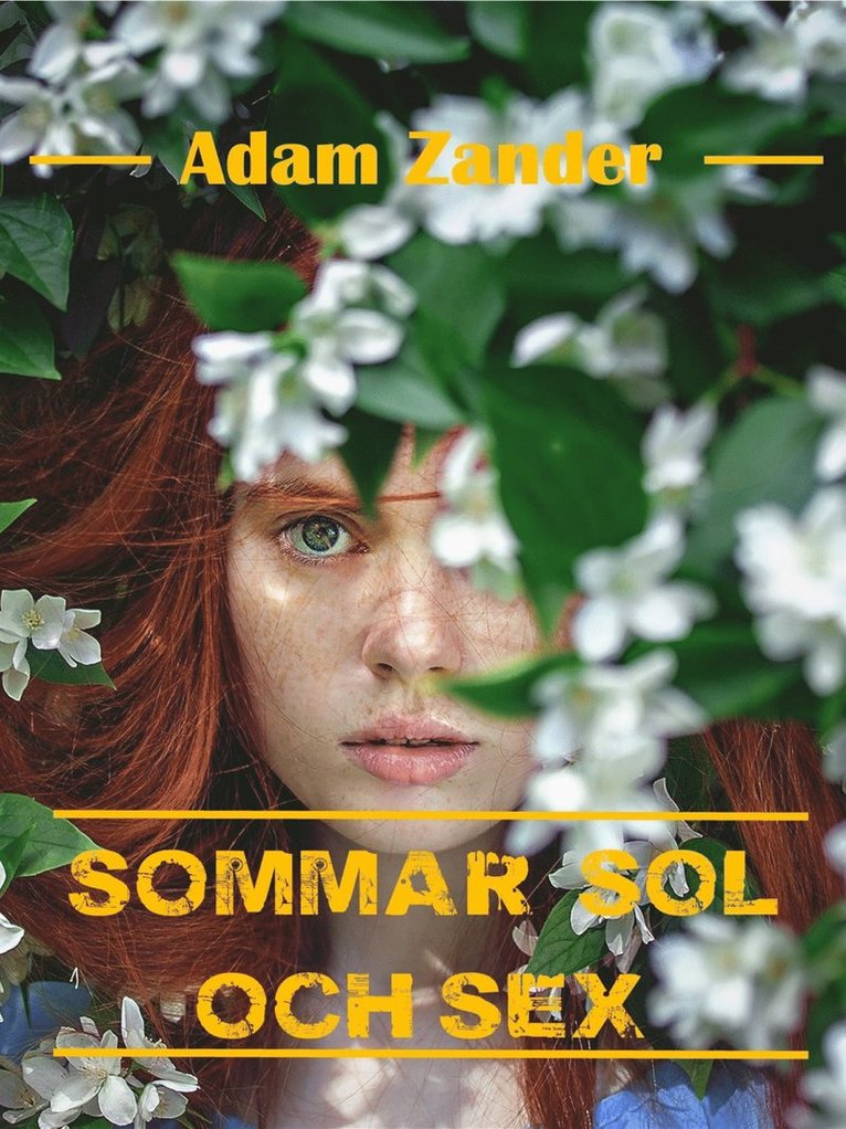 Adam Zander - Sommar, sol och sex, E-bok