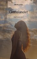 Grnslandet: Stigfinnaren del 1