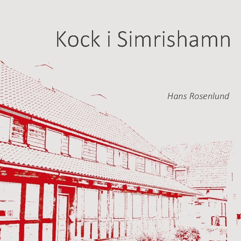 Hans Rosenlund - Kock i Simrishamn, Häftad