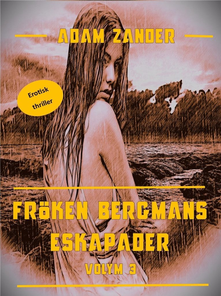 Adam Zander - Fröken Bergmans Eskapader: Volym 3, E-bok