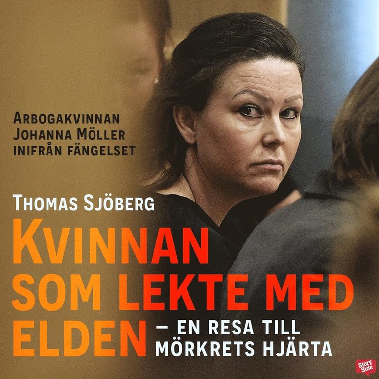 Thomas Sjöberg - Kvinnan som lekte med elden, Ljudbok