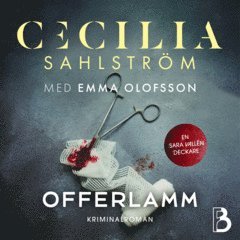 Cecilia Sahlström, Emma Olofsson - Offerlamm, Ljudbok