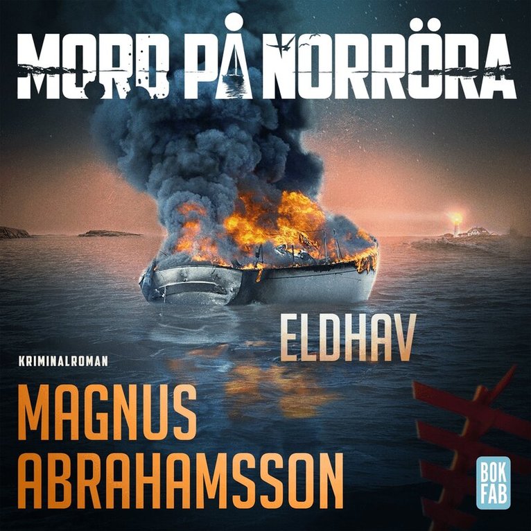 Magnus Abrahamsson - Eldhav, Ljudbok