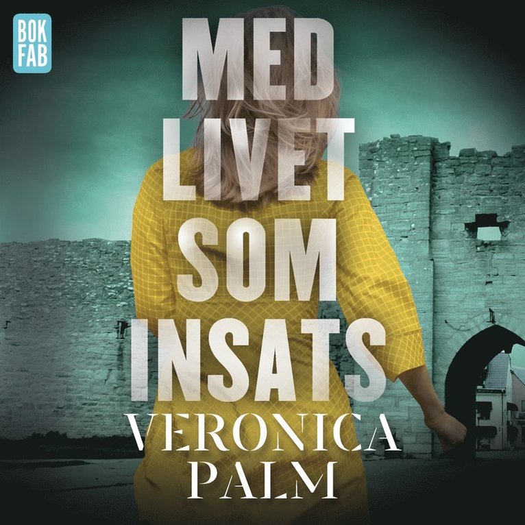 Veronica Palm - Med livet som insats, Ljudbok