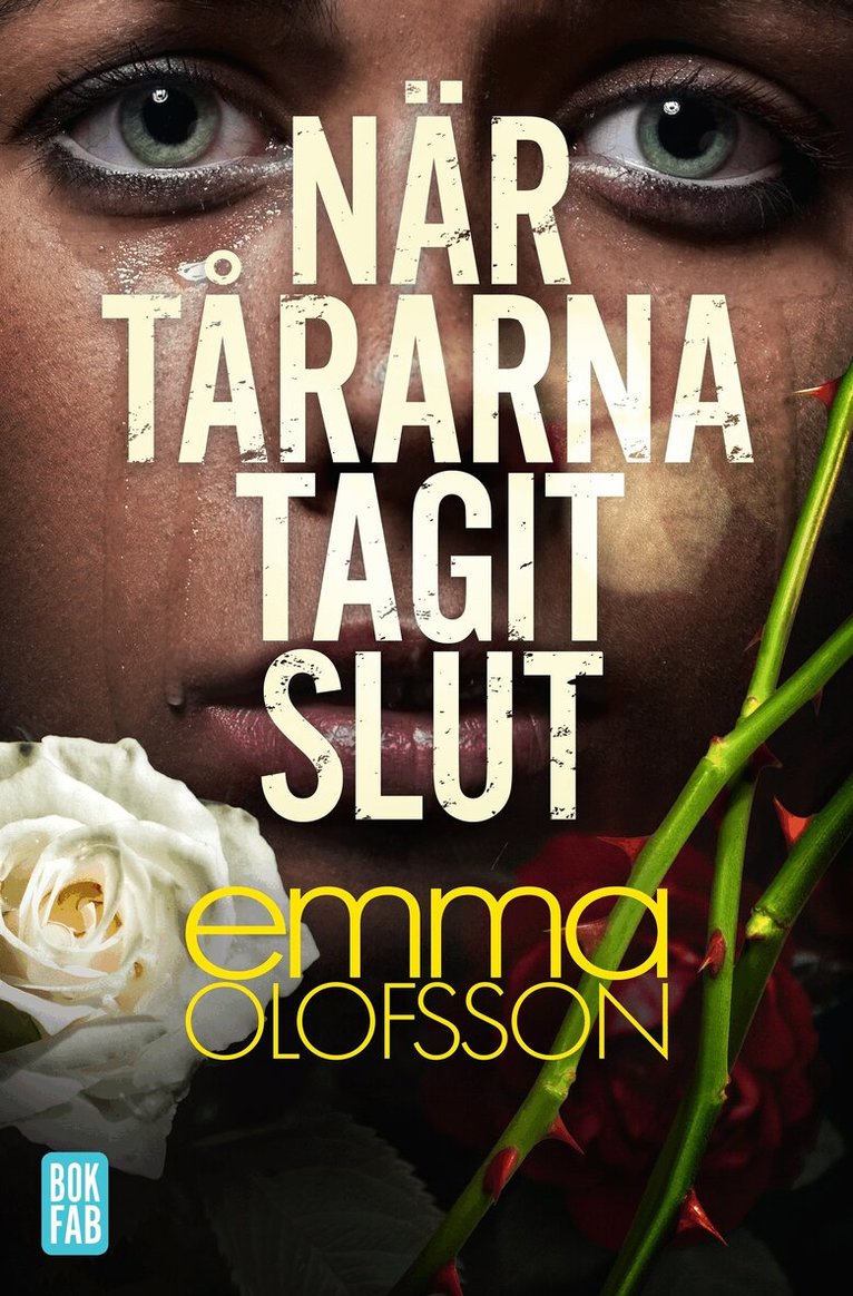Emma Olofsson - När tårarna tagit slut, E-bok