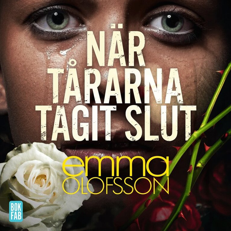 Emma Olofsson - När tårarna tagit slut, Ljudbok