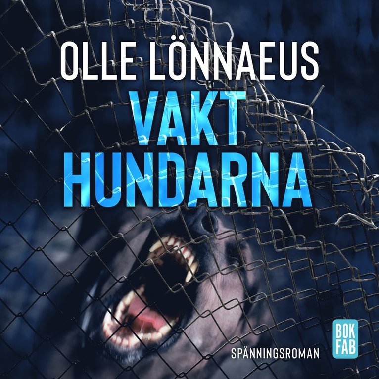 Olle Lönnaeus - Vakthundarna, Ljudbok