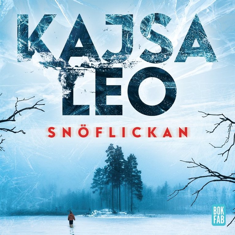 Kajsa Leo - Snöflickan, Ljudbok