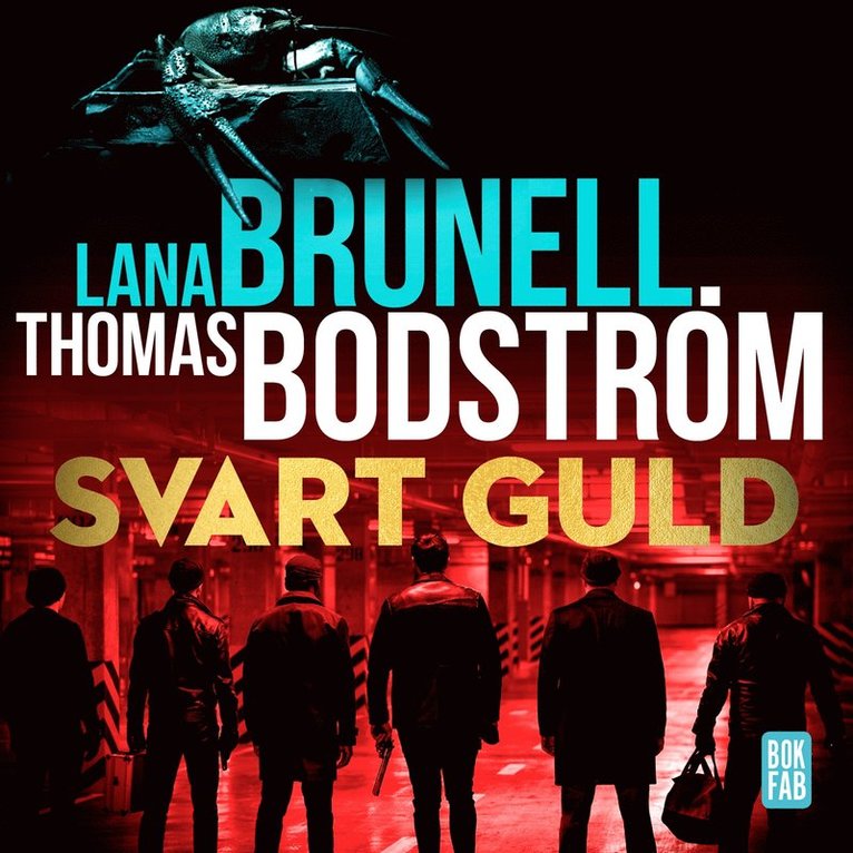 Thomas Bodström, Lana Brunell - Svart guld, Ljudbok