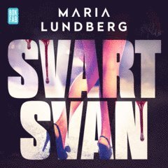 Maria Lundberg - Svart svan, Ljudbok
