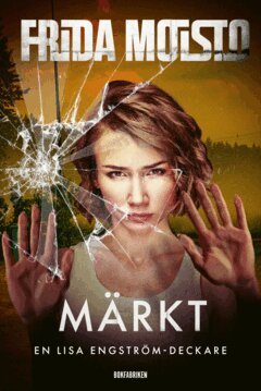 Frida Moisto - Märkt, E-bok
