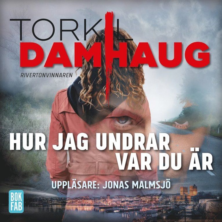 Torkil Damhaug - Hur jag undrar var du är, Ljudbok