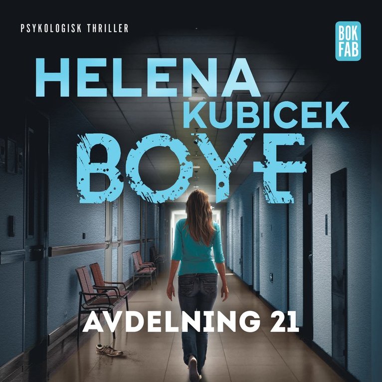 Helena Kubicek Boye - Avdelning 21, Ljudbok