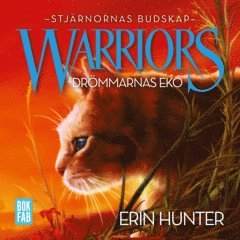 Erin Hunter - Warriors 4:2. Drömmarnas eko, Ljudbok