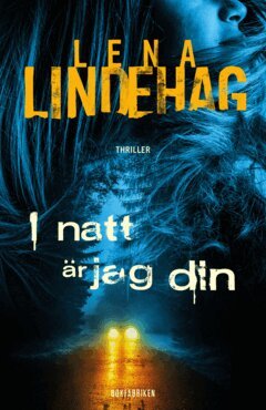 Lena Lindehag - I natt är jag din, E-bok