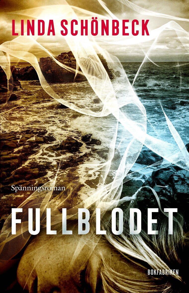 Linda Schönbeck - Fullblodet, Inbunden