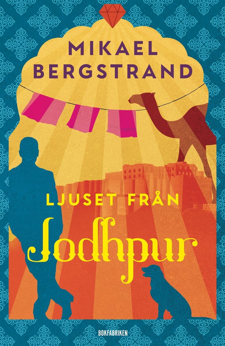 Mikael Bergstrand - Ljuset från Jodhpur, E-bok