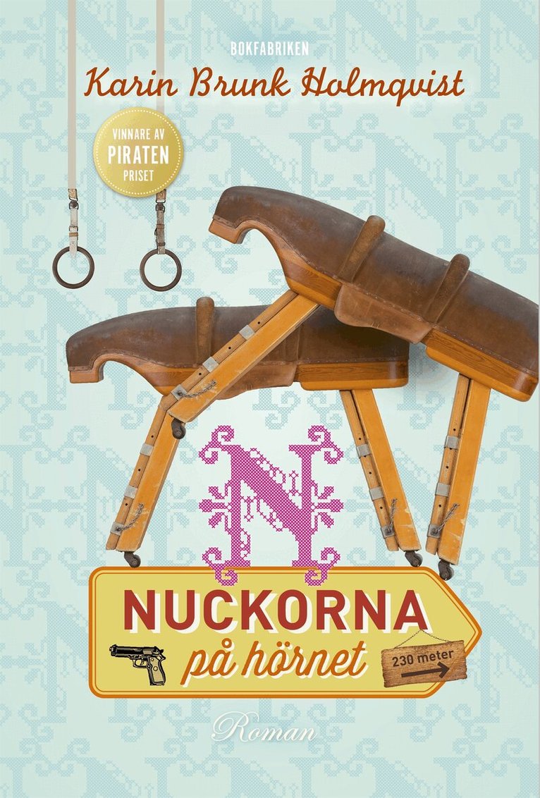Karin Brunk Holmqvist - Nuckorna på hörnet, E-bok