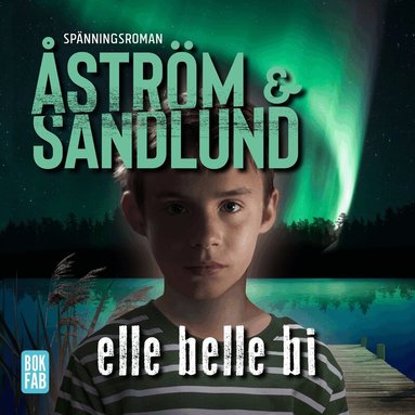 Anette Sandlund, Sara Åström - Elle belle bi, Ljudbok
