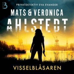 Mats Ahlstedt, Veronica Ahlstedt McCleave - Visselblåsaren, Ljudbok